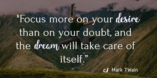 Don't doubt your dreams